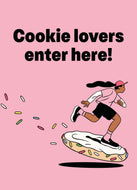 Cookie Lovers Enter Here Sign